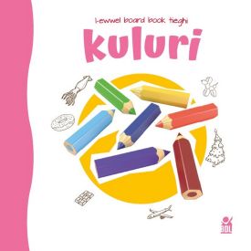 Kuluri: L-Ewwel Board Book...